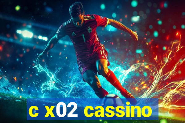 c x02 cassino